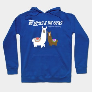 The Lamas and The Papas Hoodie